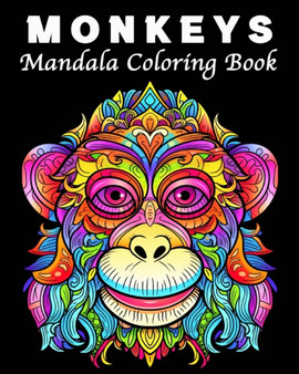 Monkey Coloring Book : 30 Unique Monkeys Coloring Book Patterns Stress Management and Relaxation by Lea Schoning Bb - Paperback