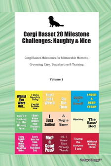 Corgi Basset 20 Milestone Challenges : Naughty & Nice Corgi Basset Milestones for Memorable Moment, Grooming, Care, Socialization & Training Volume 1