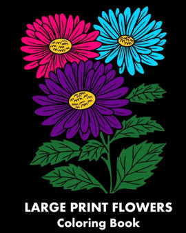 Large Print Flowers Coloring Book : 25 Flower-Themed Relaxing Coloring Pages for Adults by Artizen Studio - Paperback