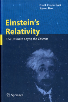 Einstein's Relativity : The Ultimate Key to the Cosmos
