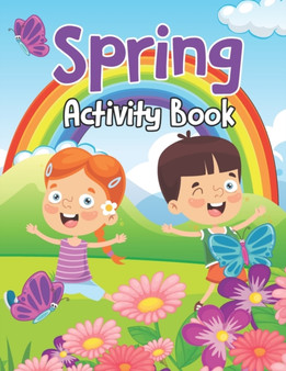 Spring Activity Book : Stress Relieving Spring Coloring Book for Toddlers, Kids, and Adults - Springtime Mandalas Coloring Book for Kids Coloring Practice, Welcome Spring Gift Ideas