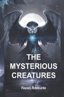 The Mysterious Creatures