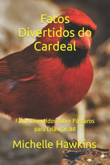 Fatos Divertidos do Cardeal : Fatos Divertidos sobre Passaros para Criancas #8