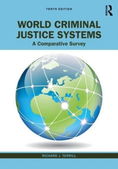 World Criminal Justice Systems : A Comparative Survey