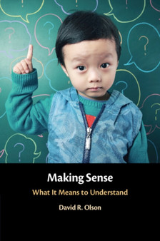 Making Sense : What It Means to Understand