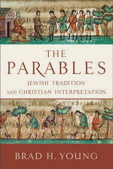 The Parables ??? Jewish Tradition and Christian Interpretation