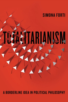 Totalitarianism : A Borderline Idea in Political Philosophy