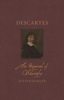 Descartes : The Renewal of Philosophy
