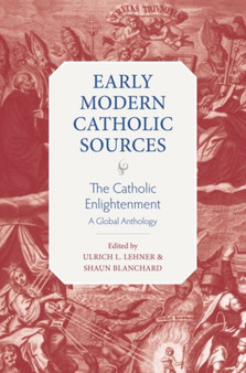 The Catholic Enlightenment : A Global Anthology