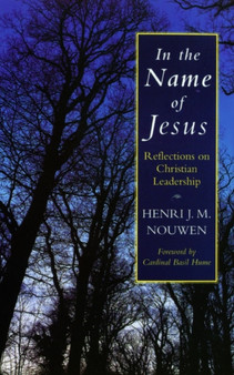 In the Name of Jesus : Reflections on Christian Leadership