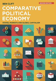 Comparative Political Economy : States, Markets and Global Capitalism