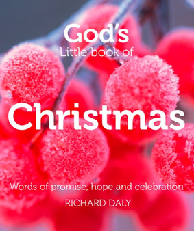 Gods Little Book of Christmas : Words of Promise, Hope and Celebration
