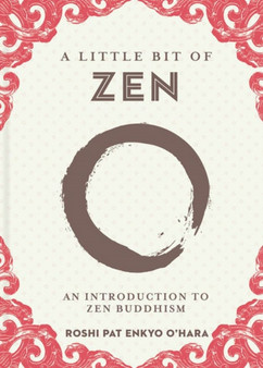 A Little Bit of Zen : An Introduction to Zen Buddhism : 22