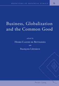 Business, Globalization and the Common Good : 6