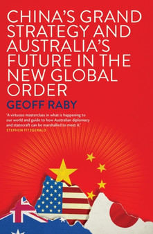 China's Grand Strategy and Australia's Future in the New Global Order