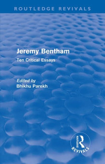 Jeremy Bentham : Ten Critical Essays