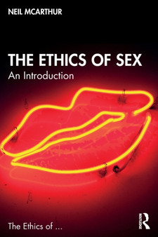 The Ethics of Sex : An Introduction