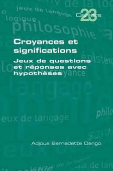 Croyances et significations : Jeux de questions et reponses avec hypotheses : 23