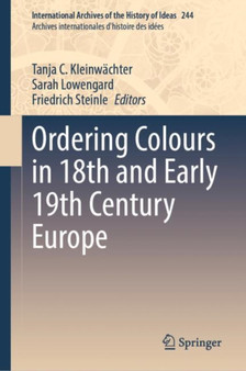 Ordering Colours in 18th and Early 19th Century Europe : 244