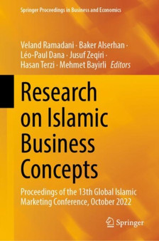 Research on Islamic Business Concepts : Proceedings of the 13th Global Islamic Marketing Conference, October 2022