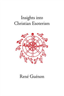 Insights into Christian Esoterism