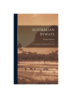 Australian Byways: The Narrative of a Sentimental Traveler