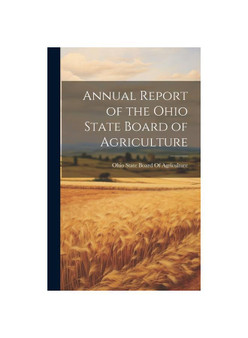 Annual Report of the Ohio State Board of Agriculture