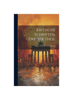 Kritische Schriften, Zweiter Theil