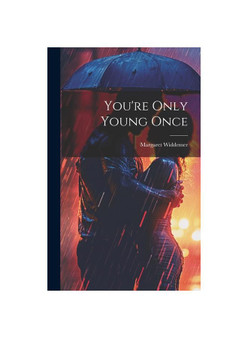 You're Only Young Once