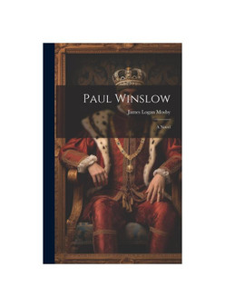 Paul Winslow: A Novel