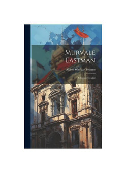Murvale Eastman: Christian Socialist