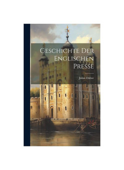 Geschichte der Englischen Presse
