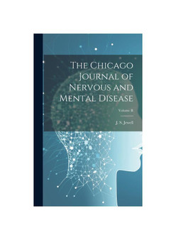 The Chicago Journal of Nervous and Mental Disease; Volume II