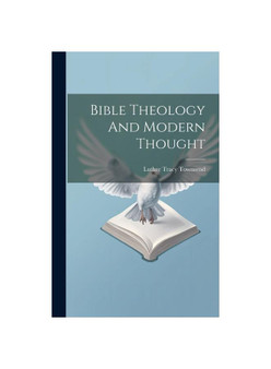 Bible Theology And Modern Thought