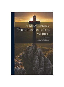 A Missionary Tour Around The World