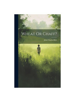 Wheat Or Chaff?