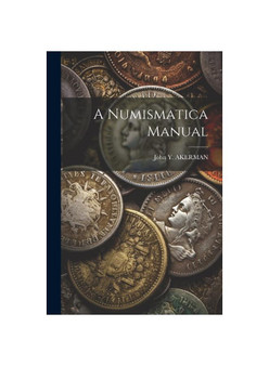 A Numismatica Manual