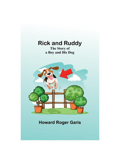 Rick and Ruddy: The Story of a Boy and His Dog