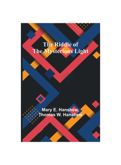 The Riddle of the Mysterious Light