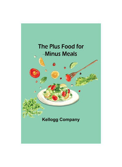 The Plus Food for Minus Meals
