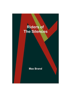 Riders of the Silences