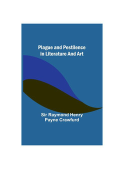 Plague and pestilence in literature and art