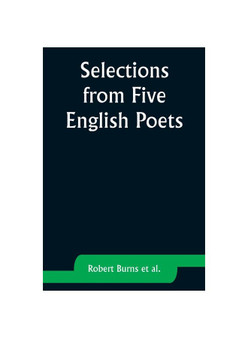 Selections from Five English Poets