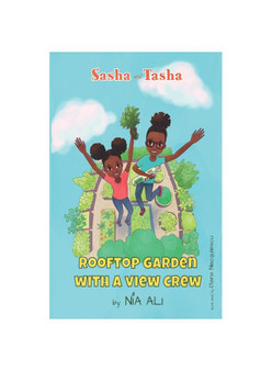 Sasha and Tasha: Rooftop Garden with a View Crew