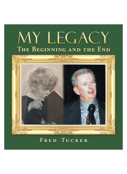 My Legacy: The Beginning and the End