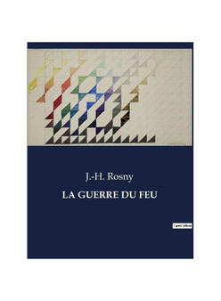 LA GUERRE DU FEU