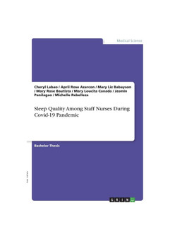 Sleep Quality Among Staff Nurses During Covid-19 Pandemic