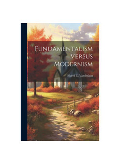 Fundamentalism Versus Modernism