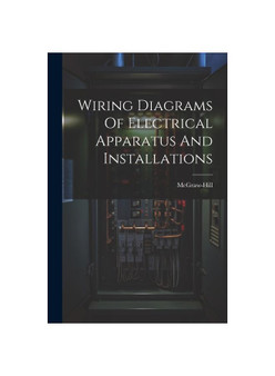Wiring Diagrams Of Electrical Apparatus And Installations