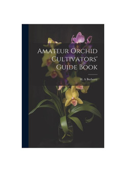 Amateur Orchid Cultivators' Guide Book